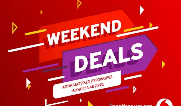 Έφτασαν τα Vodadone Weekend Deals - Δείτε τις προσφορές